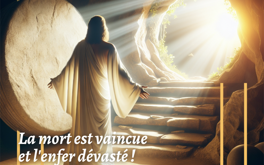 IL EST VIVANT ! IL EST RESSUSCITÉ ! DIEU L’A RESSUSCITÉ !